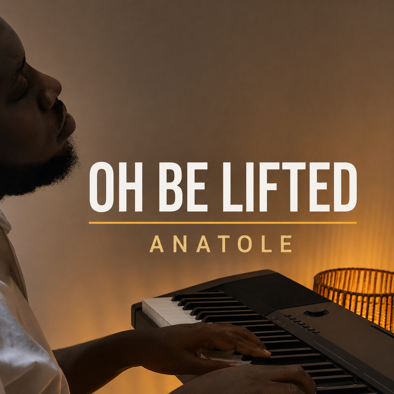 Oh be lifted – Anatole