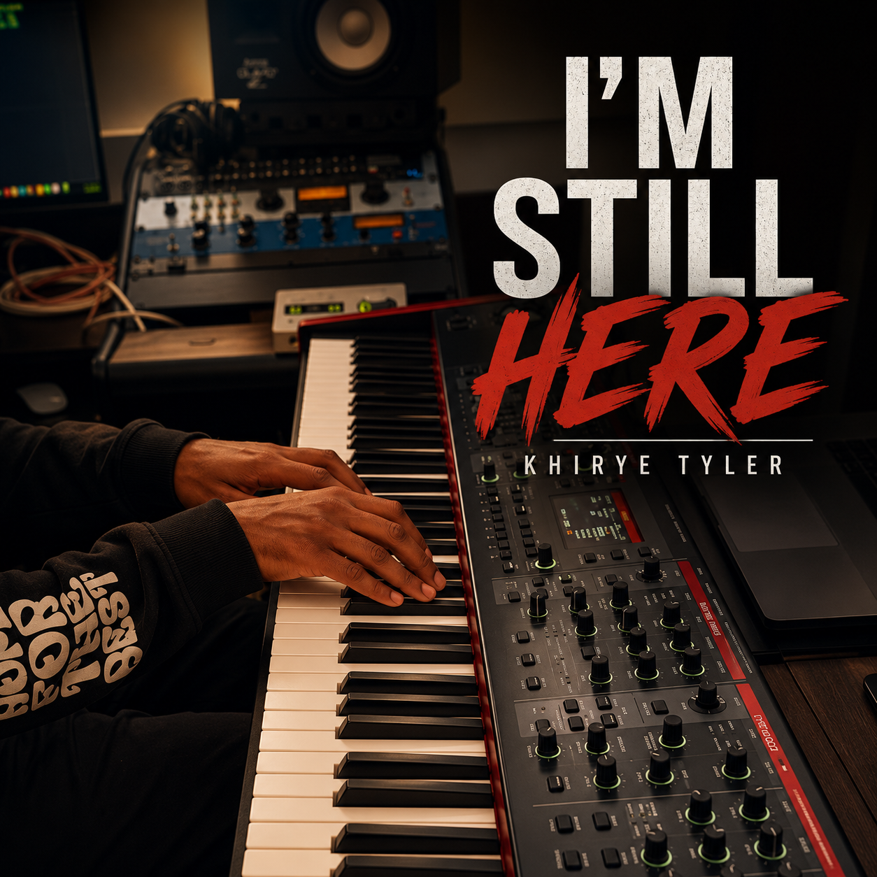 I’m still here – Khirye Tyler